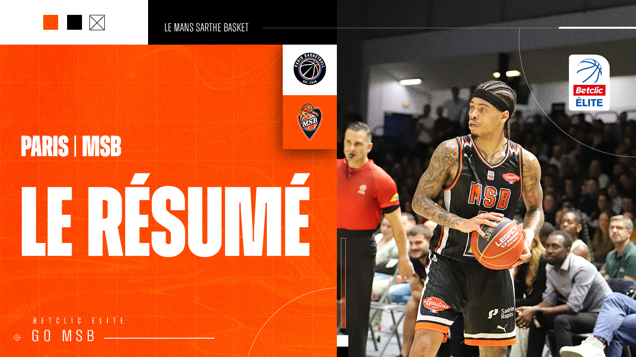 Paris - MSB : le résumé
